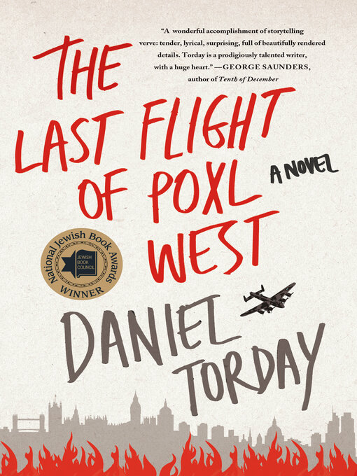 Title details for The Last Flight of Poxl West by Daniel Torday - Wait list